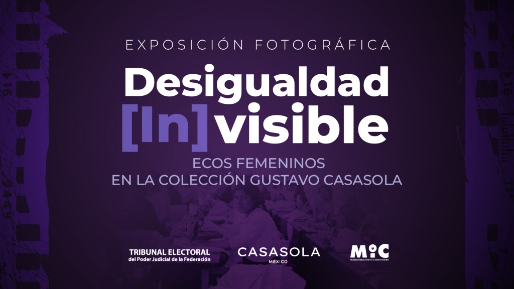 Conmemora TEPJF los 70 años del voto femenino en una elección de diputaciones federales con exposición fotográfica del acervo&nbsp;Casasola