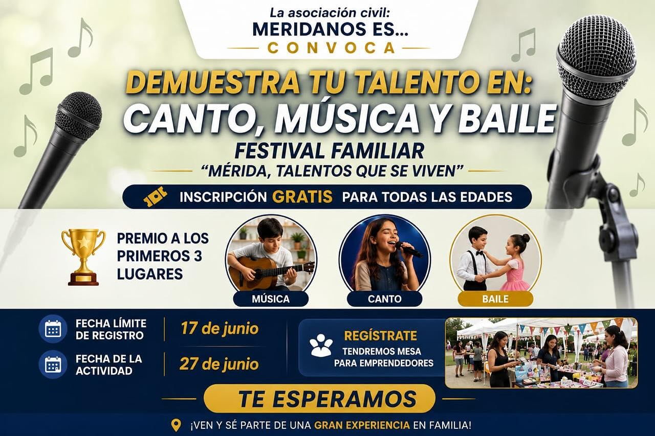 Ciudadanía en acción: Anuncian el Festival Familiar “Mérida, talentos que se viven”